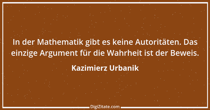 Zitat von Kazimierz Urbanik 1