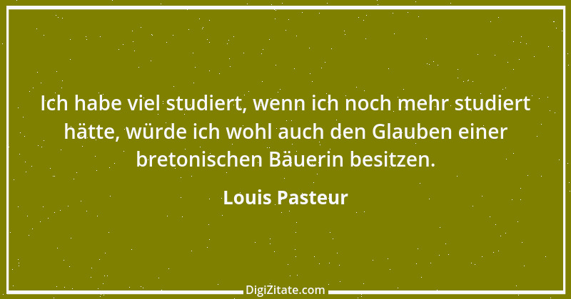 Zitat von Louis Pasteur 11