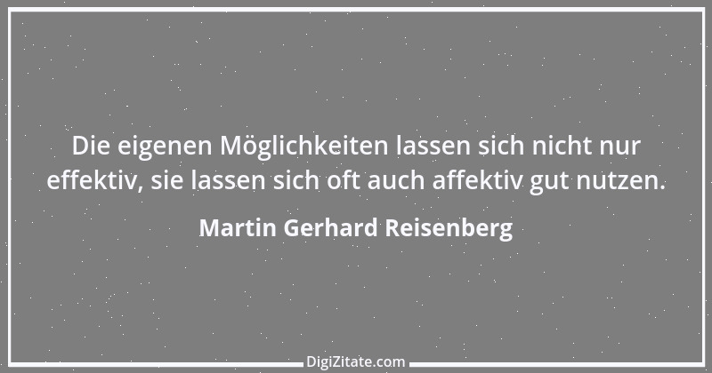 Zitat von Martin Gerhard Reisenberg 1857