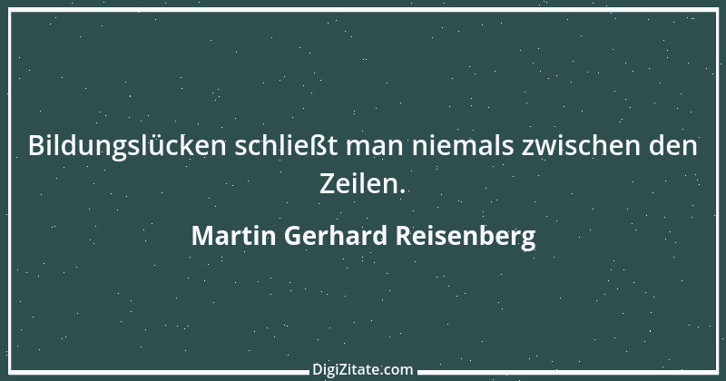 Zitat von Martin Gerhard Reisenberg 2857