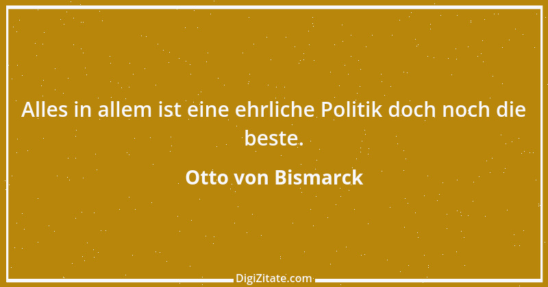 Zitat von Otto von Bismarck 240