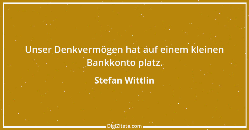 Zitat von Stefan Wittlin 251