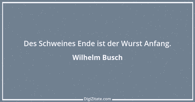 Zitat von Wilhelm Busch 94