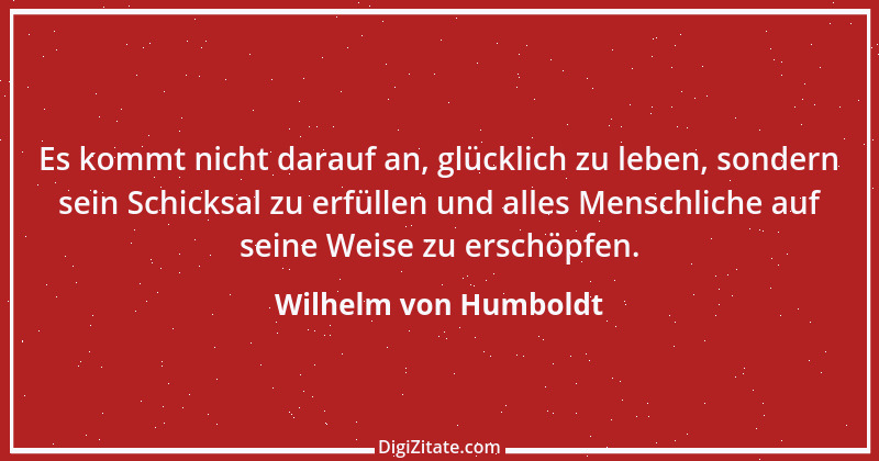 Zitat von Wilhelm von Humboldt 92