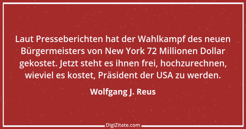 Zitat von Wolfgang J. Reus 382