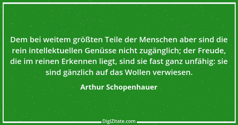 Zitat von Arthur Schopenhauer 409