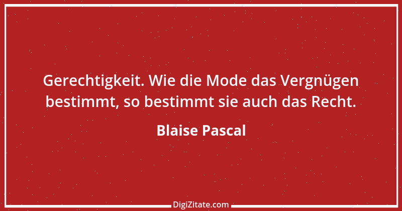 Zitat von Blaise Pascal 76