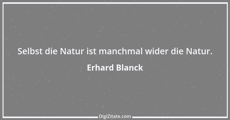 Zitat von Erhard Blanck 1098