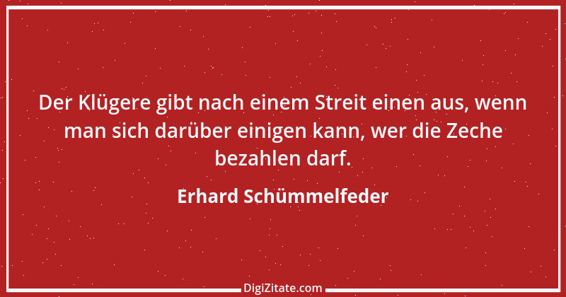 Zitat von Erhard Schümmelfeder 42