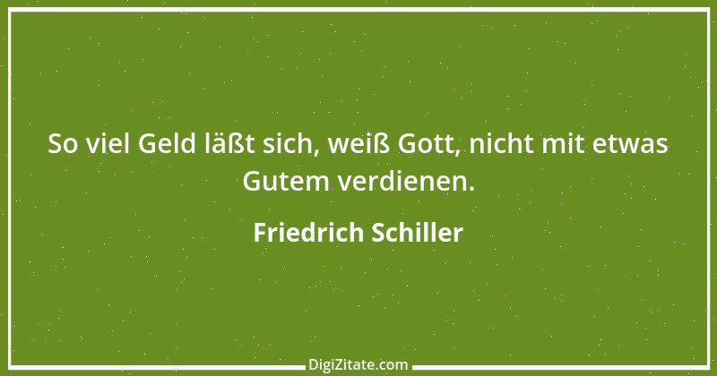 Zitat von Friedrich Schiller 60