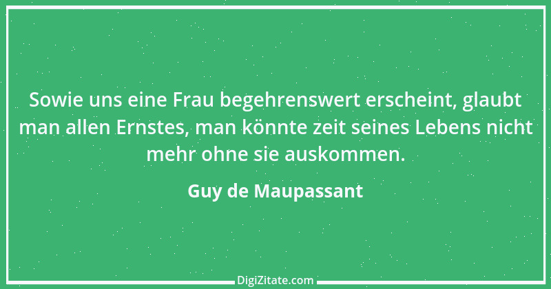 Zitat von Guy de Maupassant 38