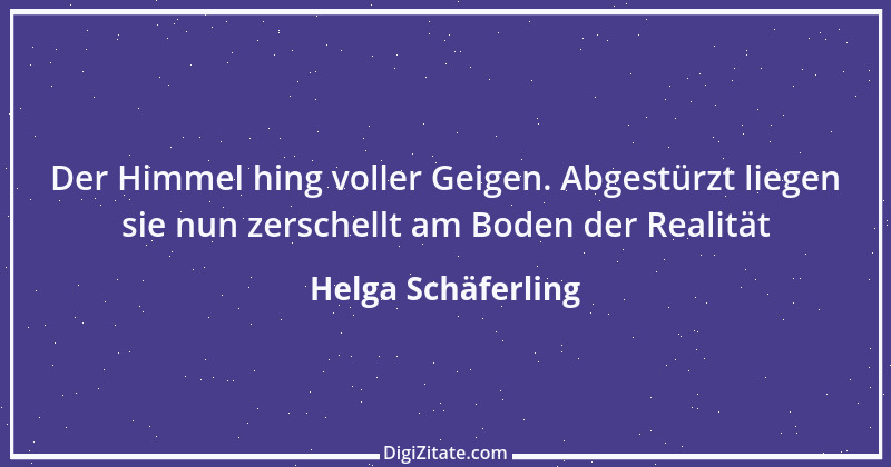 Zitat von Helga Schäferling 298