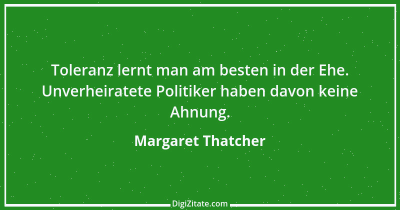 Zitat von Margaret Thatcher 15