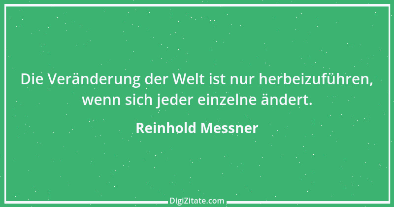 Zitat von Reinhold Messner 1