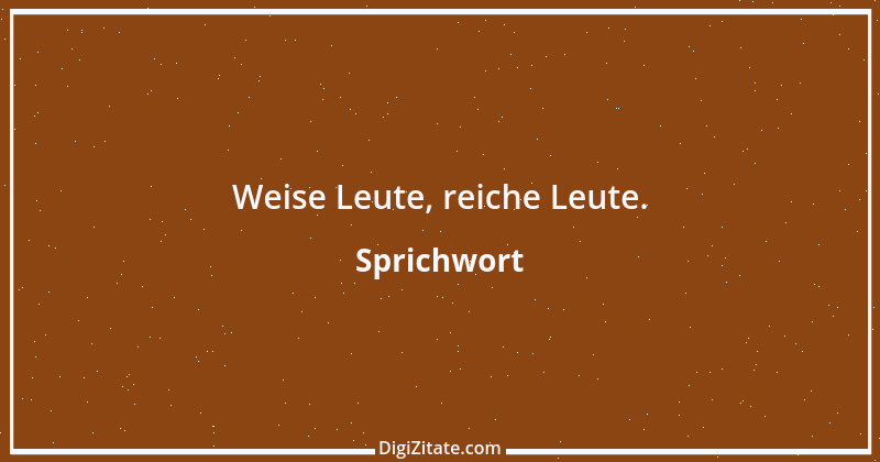 Zitat von Sprichwort 11535