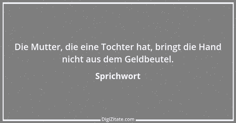 Zitat von Sprichwort 7535