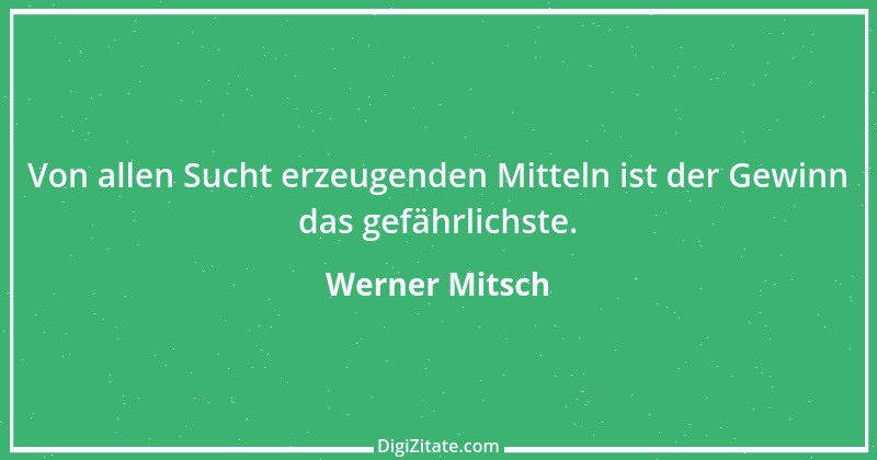 Zitat von Werner Mitsch 247