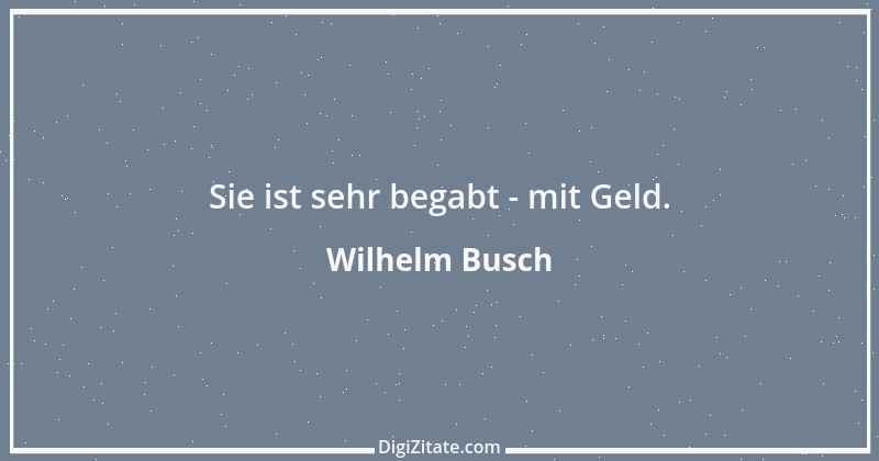 Zitat von Wilhelm Busch 95