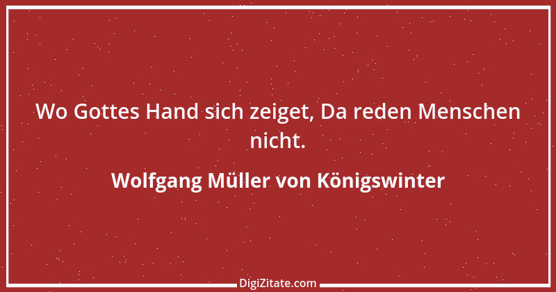 Zitat von Wolfgang Müller von Königswinter 1