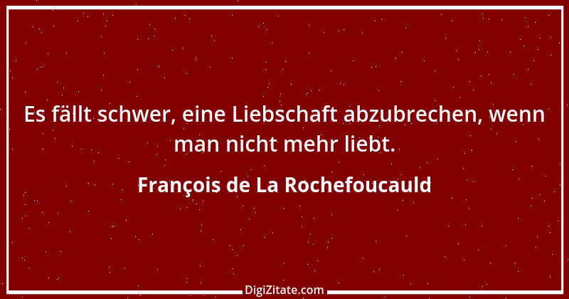 Zitat von François de La Rochefoucauld 457