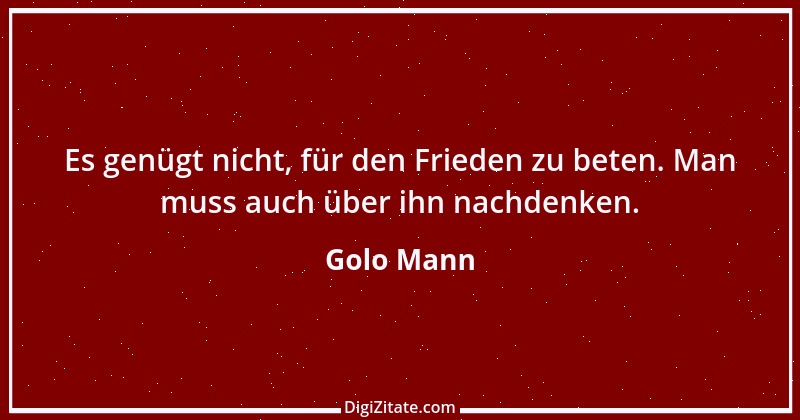 Zitat von Golo Mann 12