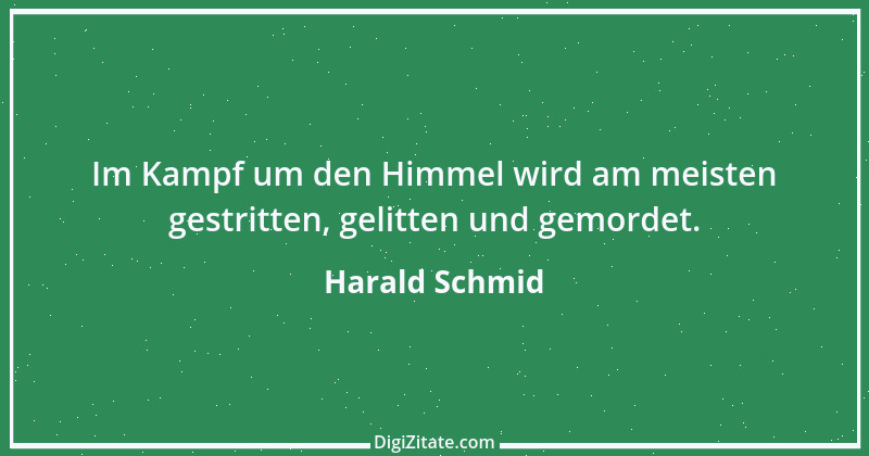 Zitat von Harald Schmid 133