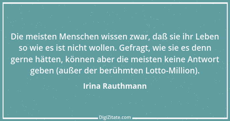 Zitat von Irina Rauthmann 71