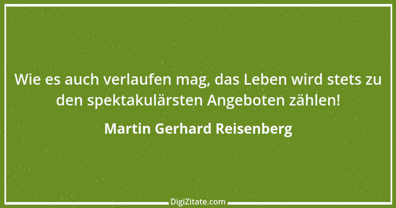 Zitat von Martin Gerhard Reisenberg 859