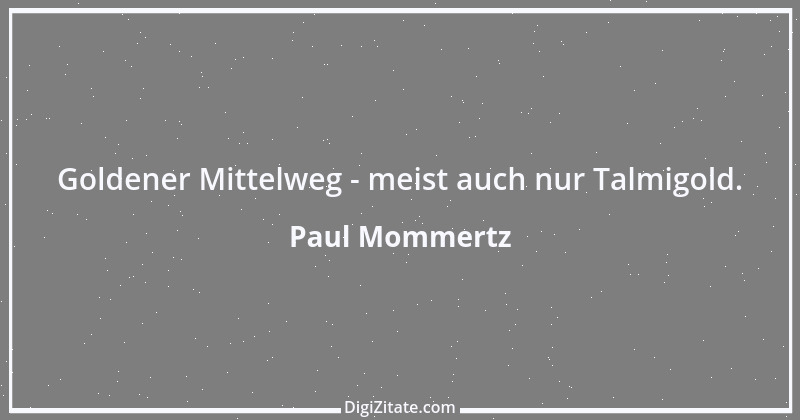 Zitat von Paul Mommertz 266