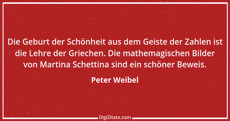 Zitat von Peter Weibel 2