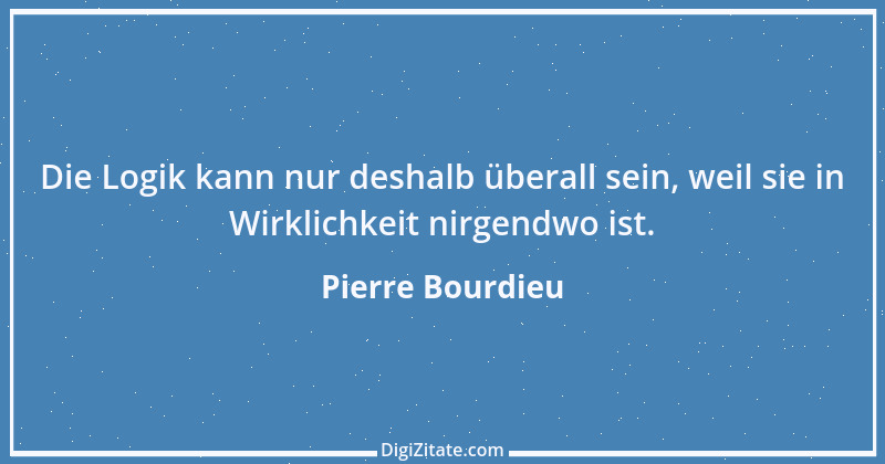 Zitat von Pierre Bourdieu 7