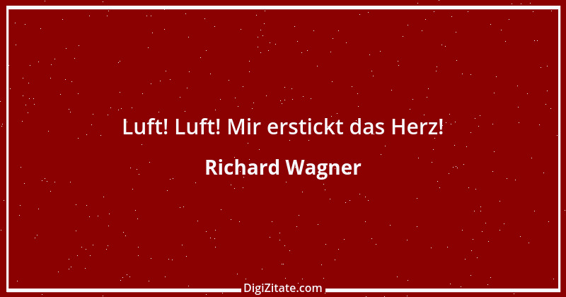 Zitat von Richard Wagner 54