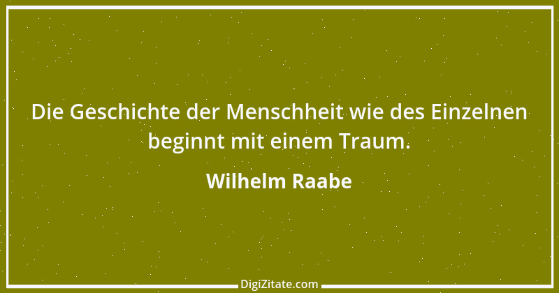 Zitat von Wilhelm Raabe 23