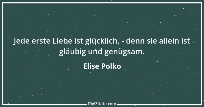 Zitat von Elise Polko 2