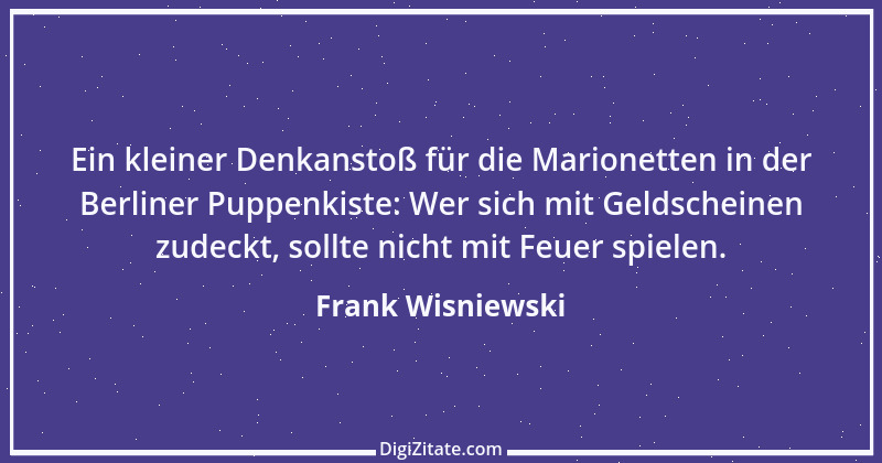 Zitat von Frank Wisniewski 132