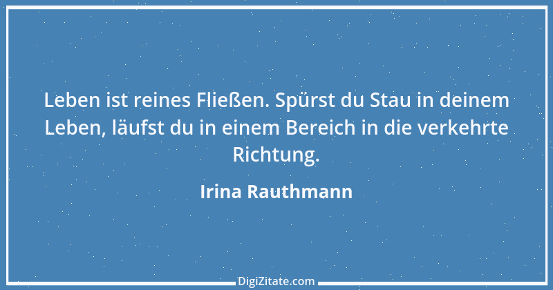 Zitat von Irina Rauthmann 72