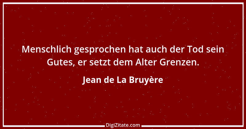 Zitat von Jean de La Bruyère 298