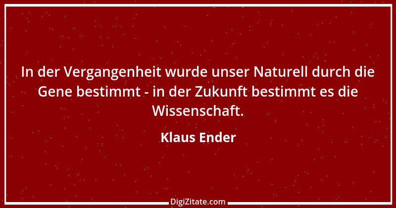 Zitat von Klaus Ender 218