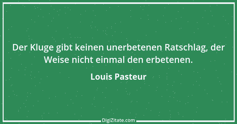 Zitat von Louis Pasteur 14