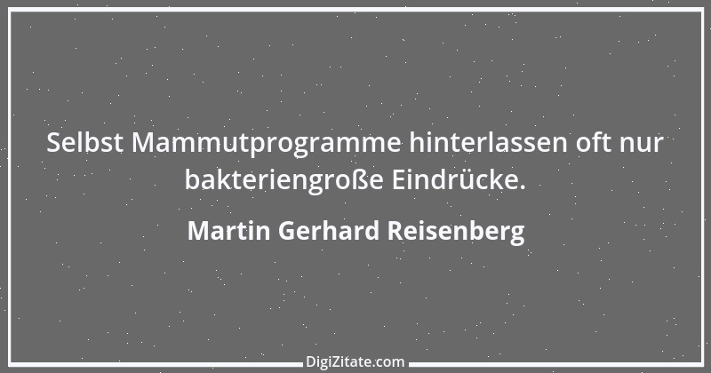 Zitat von Martin Gerhard Reisenberg 2860