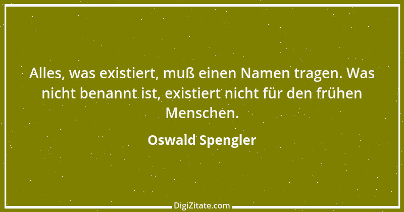 Zitat von Oswald Spengler 54