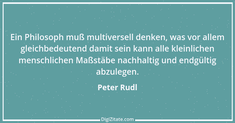 Zitat von Peter Rudl 819