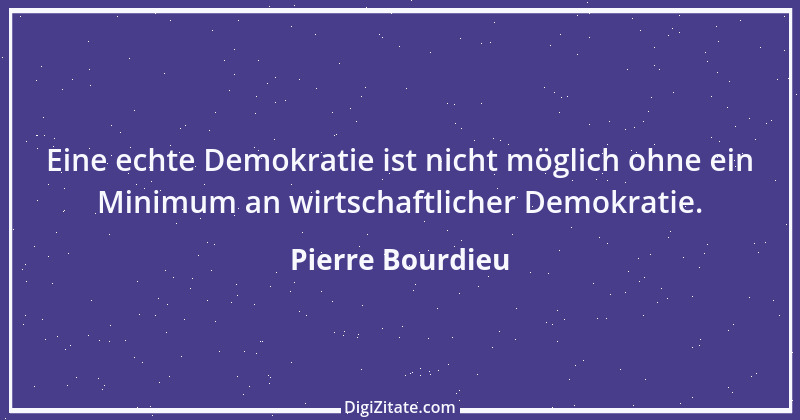 Zitat von Pierre Bourdieu 8