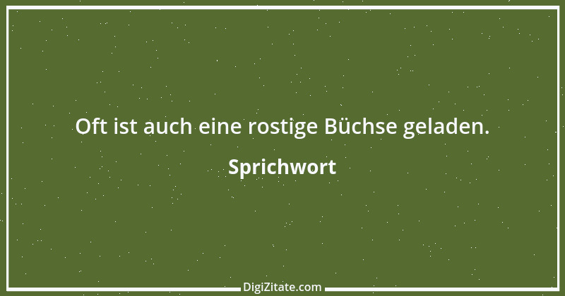 Zitat von Sprichwort 11537