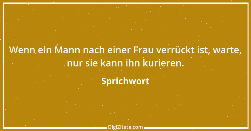 Zitat von Sprichwort 13537