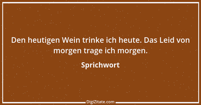 Zitat von Sprichwort 4537