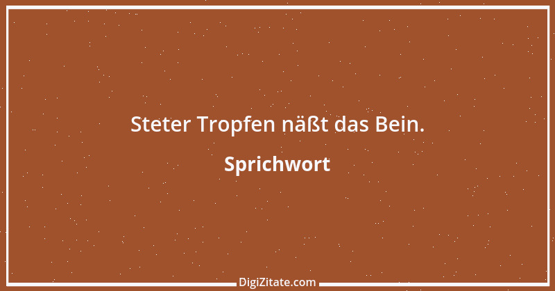 Zitat von Sprichwort 7537