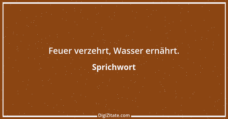 Zitat von Sprichwort 8537