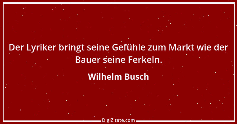 Zitat von Wilhelm Busch 97