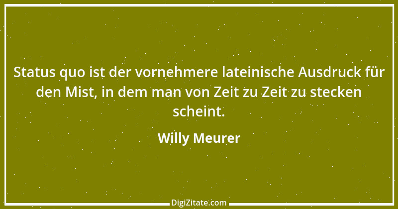 Zitat von Willy Meurer 846